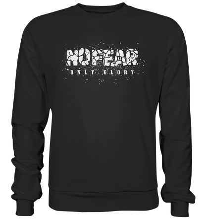 No Fear Only Glory - Premium Sweatshirt