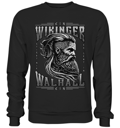 Ein Wikinger Stirbt Nie  - Premium Sweatshirt