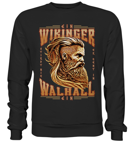 Ein Wikinger Stirbt Nie - Premium Sweatshirt