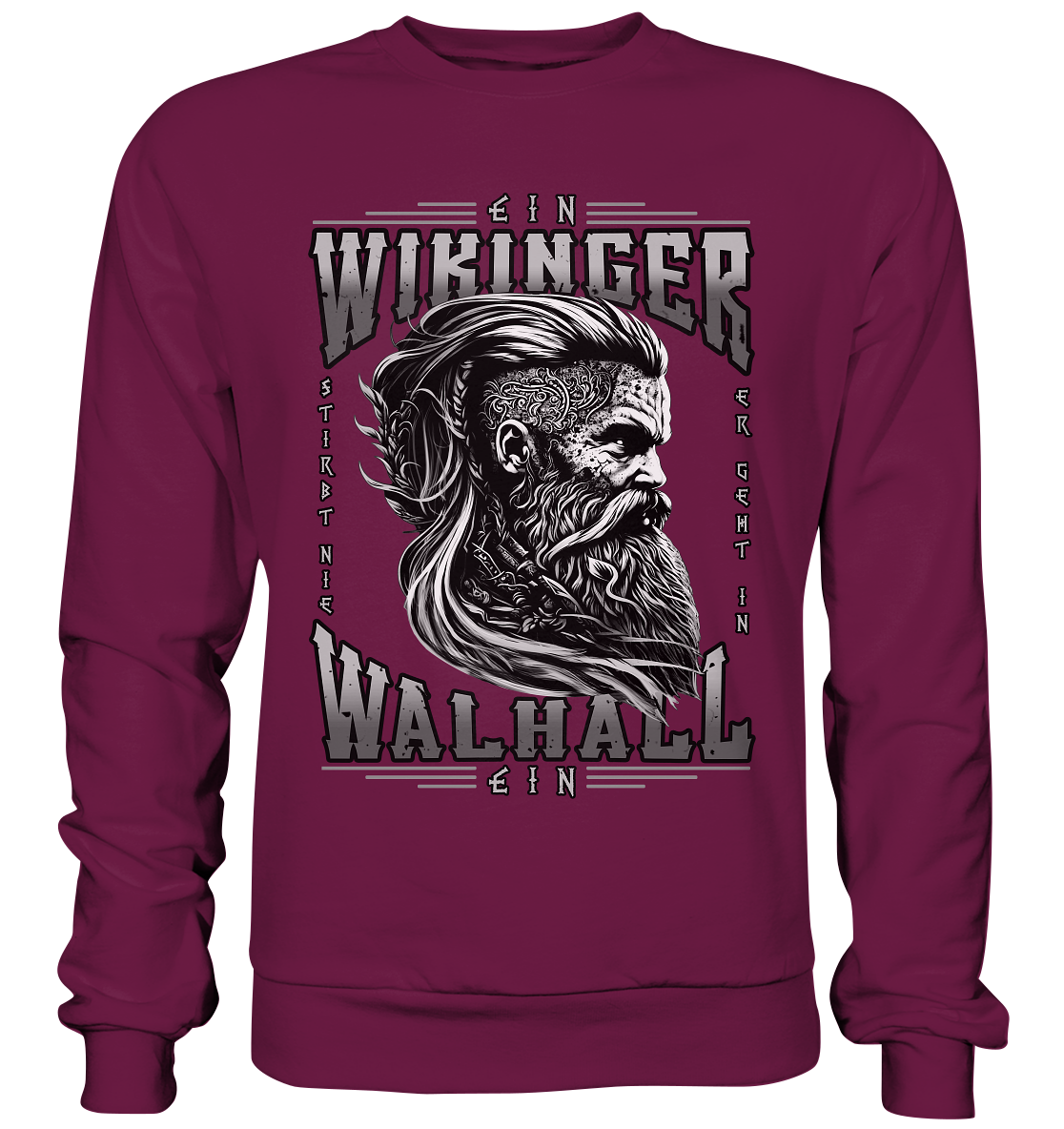 Ein Wikinger Stirbt Nie  - Premium Sweatshirt