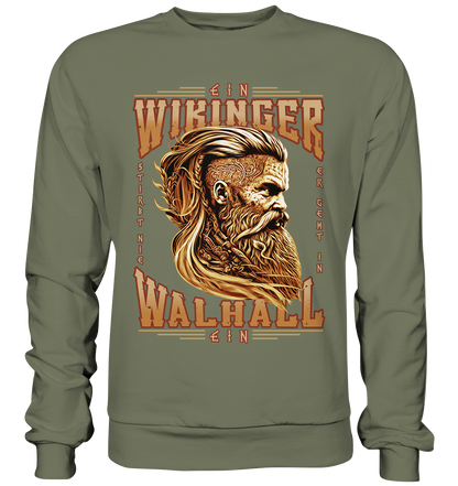 Ein Wikinger Stirbt Nie - Premium Sweatshirt