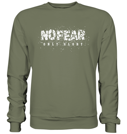 No Fear Only Glory - Premium Sweatshirt