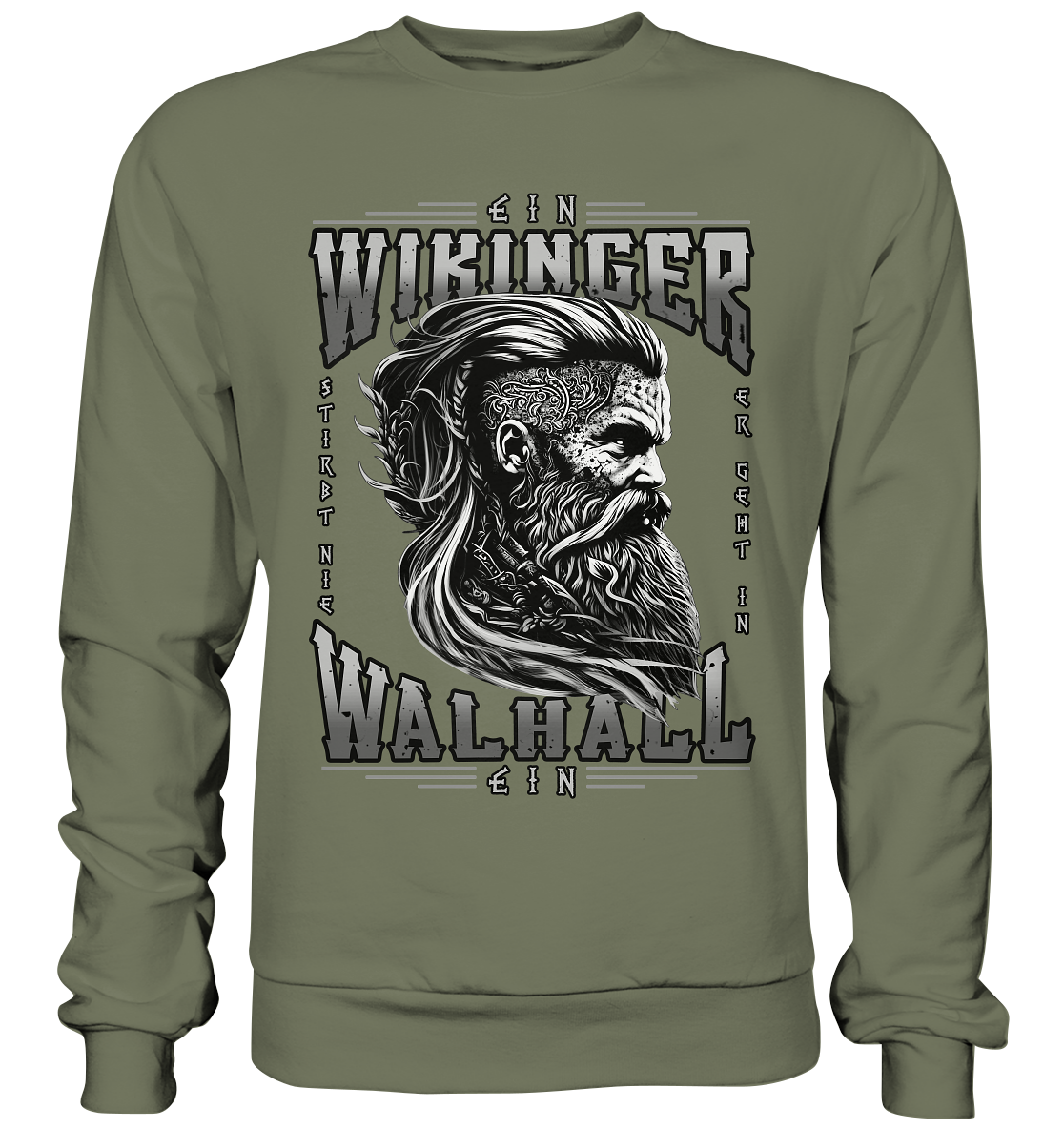 Ein Wikinger Stirbt Nie  - Premium Sweatshirt