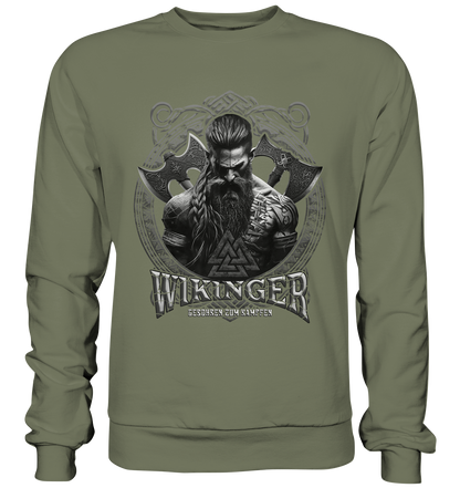 Wikinger Geboren Zum Kämpfen - Premium Sweatshirt