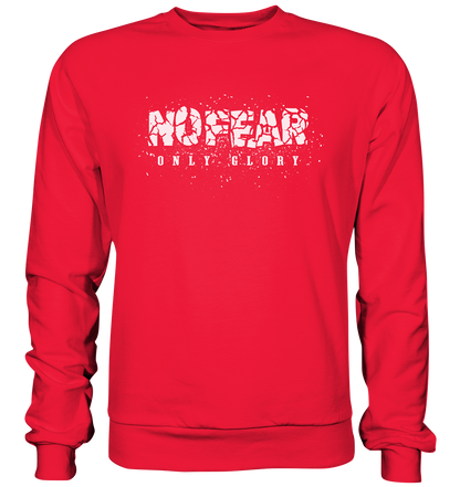 No Fear Only Glory - Premium Sweatshirt