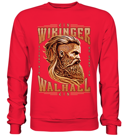 Ein Wikinger Stirbt Nie - Premium Sweatshirt