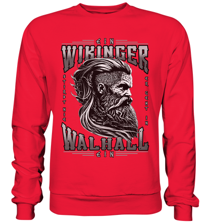 Ein Wikinger Stirbt Nie  - Premium Sweatshirt