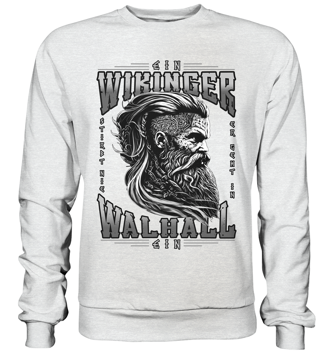 Ein Wikinger Stirbt Nie  - Premium Sweatshirt