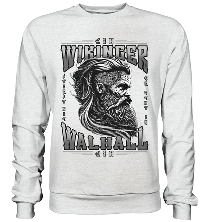 Ein Wikinger Stirbt Nie  - Premium Sweatshirt